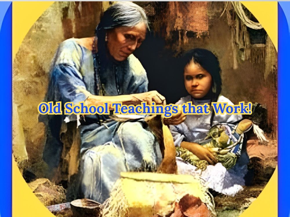 Old School Teachings that Work! (1)